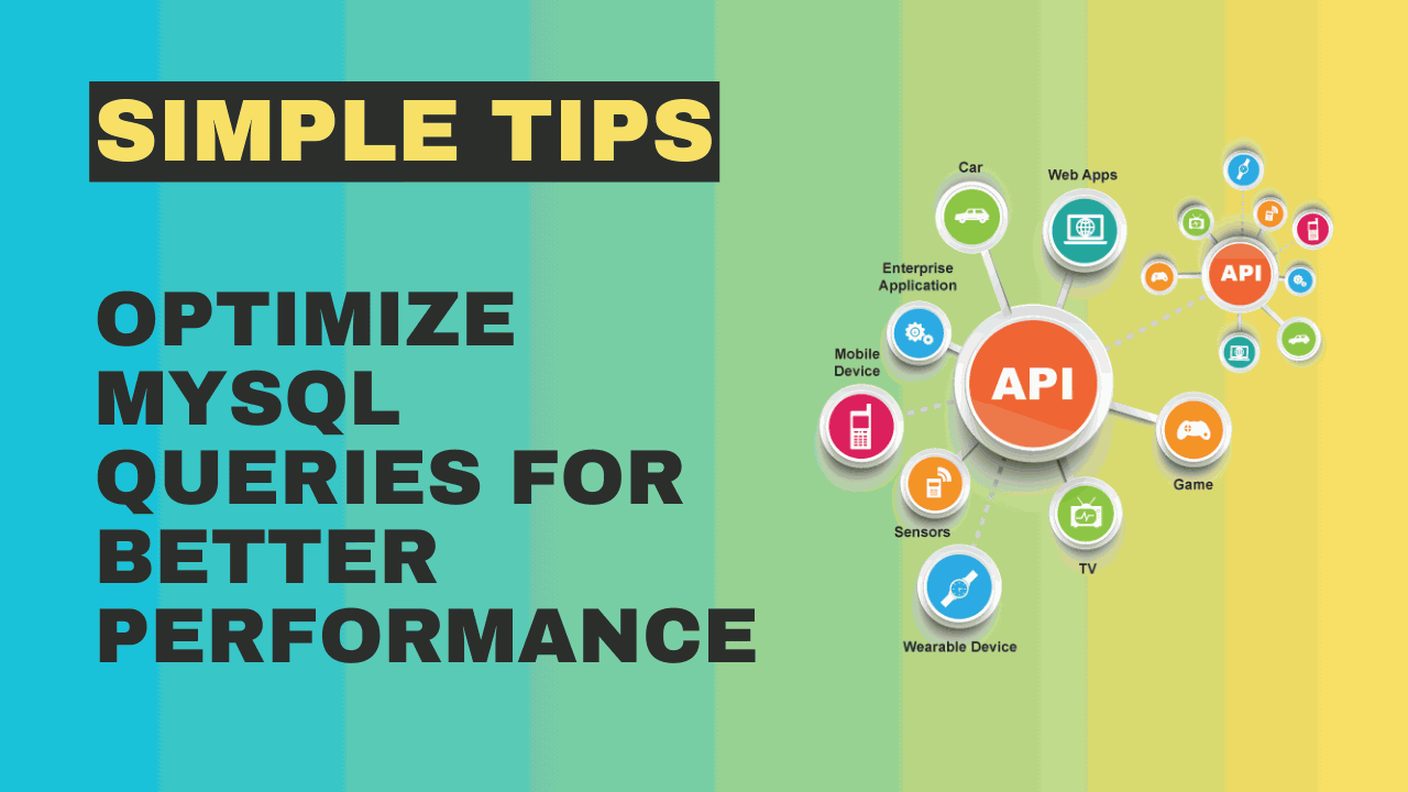 Optimize MySQL Queries for Better Performance | Simple Tips