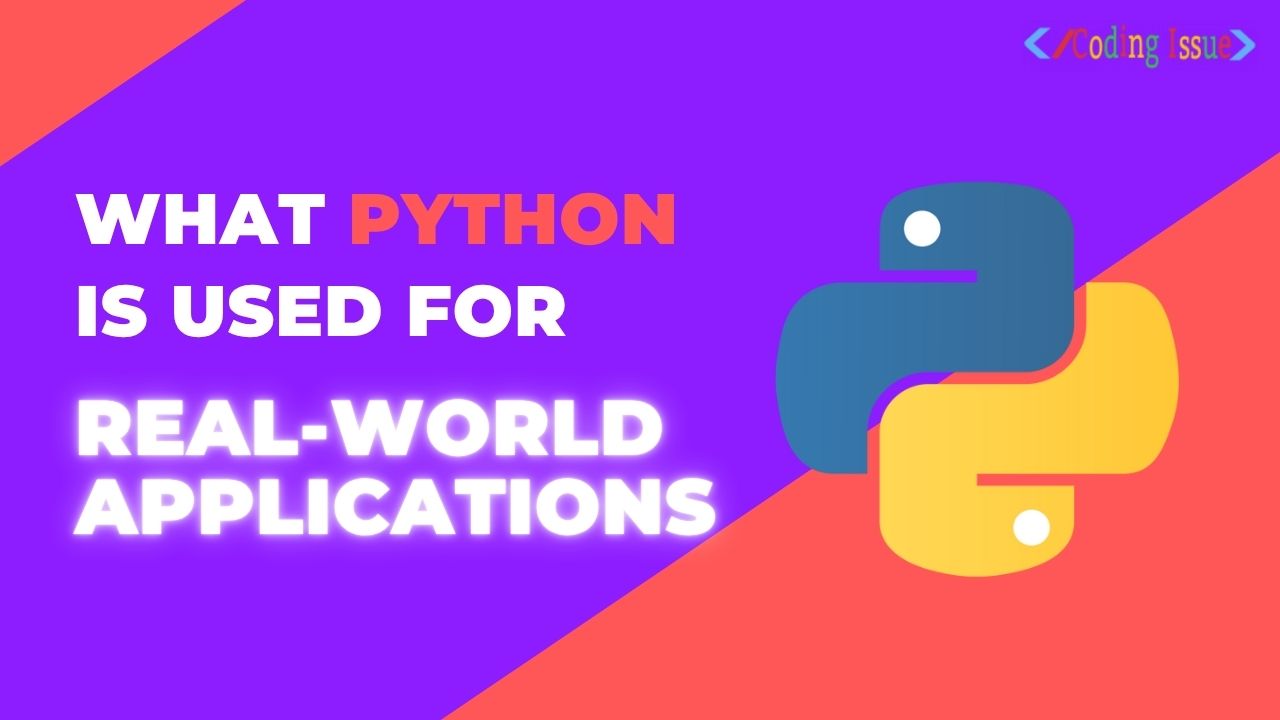 What Python Is Used For | Top Real-World Applications
